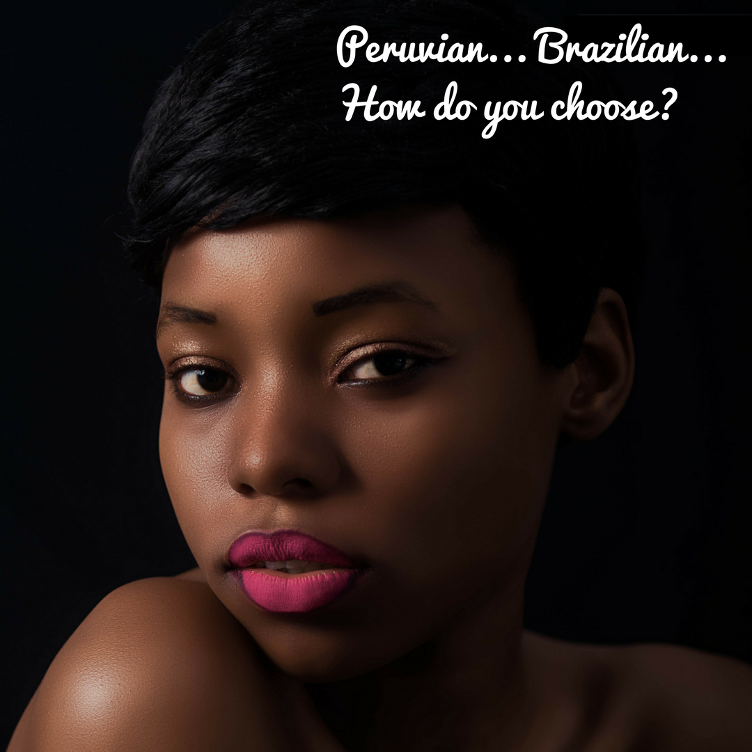 Peruvian or Brazilian Hair Comparison? This short guide has been created to help you make your choice!